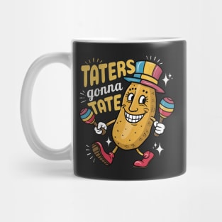 Taters Gonna Tate Mug